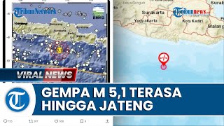 Gempa Bumi M 5,1 Guncang Pacitan-Jatim, Terasa Kencang hingga Wilayah Jawa Tengah