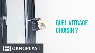 Quel vitrage choisir ?