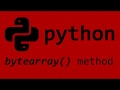Python build-in bytearray() method