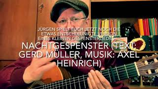 Nachtgespenster 👻 (Text: Gerd Müller/Musik: Axel Heinrich) hier mal interpretiert von Jürgen Fastje