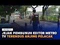 Ini Jejak Pembunuh Yodi Prabowo yang Terendus Anjing Pelacak