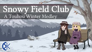 Snowy Field Club – Touhou Winter Medley (Ghostly Field Club)