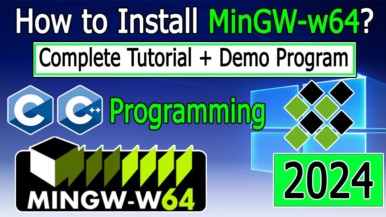 How To Install MinGW-w64 On Windows 10/11 | 2024 Update Version 8.1.0 C ...