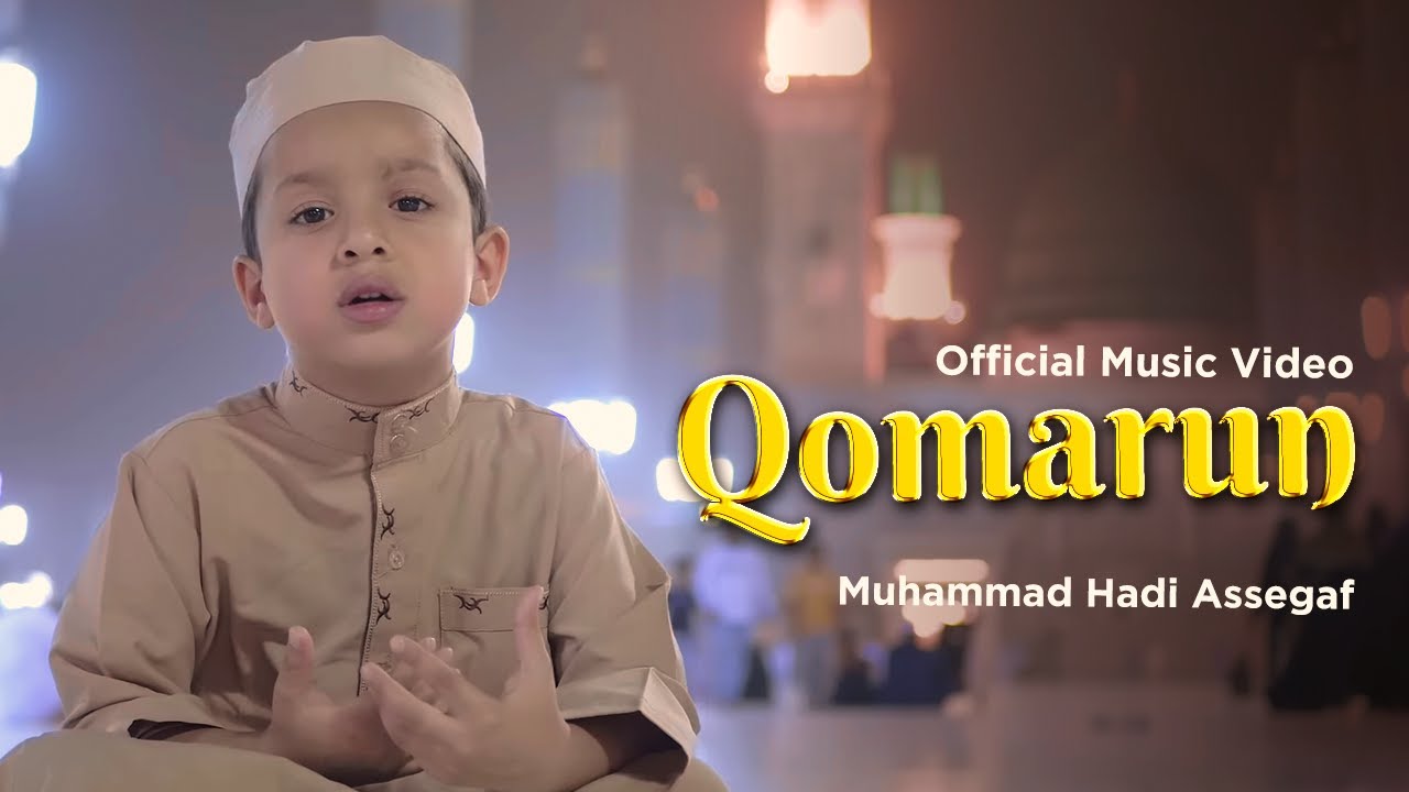 Muhammad Hadi Assegaf Qomarun Official Music Video Youtube Music