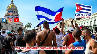 Top 16 Canciones Cubanas por libertad de Cuba...!