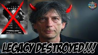 Neil Gaiman's Legacy is DESTROYED!