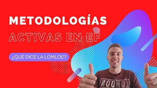 METODOLOGÍAS ACTIVAS en EDUCACIÓN FÍSICA  [Cómo Utilizarlas❓]