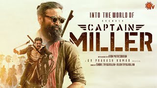 The Making of Captain Miller | Dhanush | Priyanka Mohan | Shiva Rajkumar | Sun TV