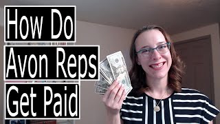 How does Avon pay you? How do Avon reps get paid?
