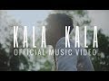 Chorun Mugli - Kala Kala (Official Music Video)