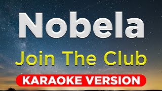 NOBELA - Join The Club (HQ KARAOKE VERSION with lyrics)