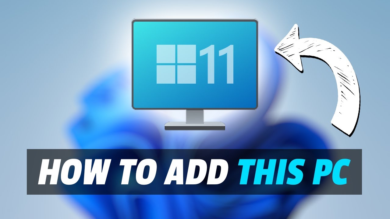 How To Add This PC Icon To Your Desktop On Windows 11 - YouTube