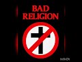 Bad Religion ( Dept of false hope )