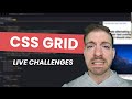 Intermediate CSS Grid Challenges (Live Stream)