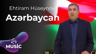 Ehtiram Hüseynov - Azərbaycan