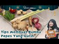 BIAR GAK HAMBAR, INI TIPS MEMBUAT BUMBU PEPES YANG GURIH