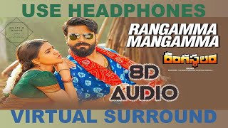 Rangamma Mangamma 8D Audio Song || Rangasthalam Songs || Ram Charan, Samantha, Devi Sri Prasad