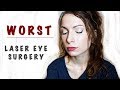 MY TERRIBLE LASER EYE SURGERY (BAD EXPERIENCE)