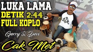 Luka Lama - Detik 0244 Full Kendang Koplo Ky Ageng Cak Met New Pallapa