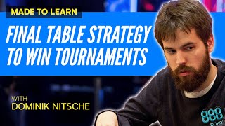 Made To Learn: Final Table Strategy