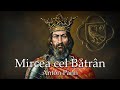 Mircea cel Bătrân - (Romanian Old Folk About Mircea the Elder)