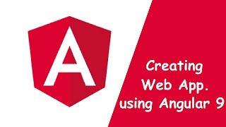 Creating Web Application using angular 9