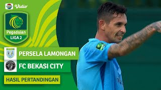 Hasil Akhir Pertandingan - Persela Lamongan Vs FC Bekasi City | Pegadaian Liga 2 2023/24