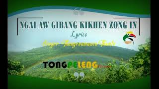 Ngaih aw gibang kikhen zong in~ Thangromawia Thomte