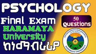 🔵PSYCHOLOGY FINAL EXAM HARAMAYA UNIVERSITY WITH DETAIL EXPLANATIONS FOR FRESHMAN STUDENTS