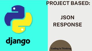 Jsone Response in django - How to use Json | Python and Django