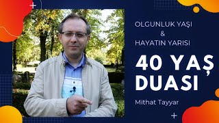 Kırk yaş duası- Mithat Tayyar #26