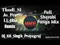 Thodi_Si_Jo_Pee_Li_Hai !! Dj_KB_Singh !! Daru_Party_Electric_Vaibrate_Mix'! DjMmw..