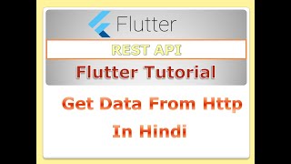 Flutter Tutorial ( Hindi ) - Http Requests | Get Data