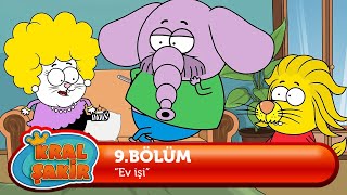 Kral Şakir 9. Bölüm - Ev İşi