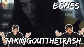 ONE MANS TRASH IS ANOTHER MANS...... | BONES - TakingOutTheTrash Reaction