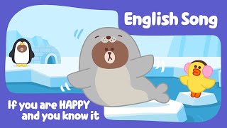 [Brown TV] If you are happy and you know it | Nursery Rhymes | Line Friends Kids Song