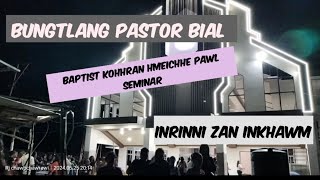 BCM RAWPUI AH BUNGTLANG PASTOR  BIAL  BKHP SEMINAR.