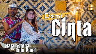 Mala Agatha feat Raja Panci - Demi Cinta (Official Music Video)