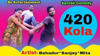 420 Kola//Santali Comedy//Bahadur Soren//Bs Entertainment