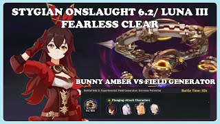 Level 100 Bunny Amber Clear vs Fearless Field Generator | Stygian Onslaught Luna III