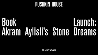 Book Launch: Akram Aylisli's Stone Dreams