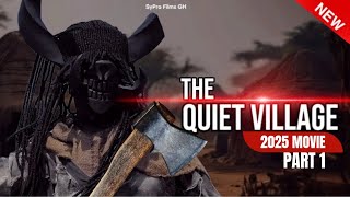 THE QUIET VILLAGE PART 1/Nollywood/Hollywood/ African Movie 2025/ Monster