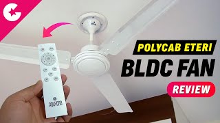 Polycab Eteri BLDC Ceiling Fan Review - Best BLDC Ceiling Fan Under Rs.3000!!