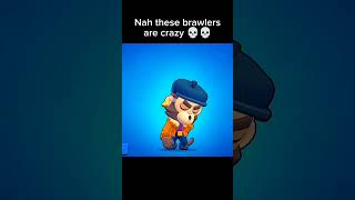 These brawlers are crazy 💀💀 #shorts #brawl #brawlin #gaming #brawlstars