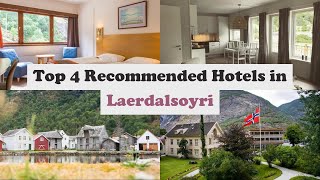 Top 4 Recommended Hotels In Laerdalsoyri | Best Hotels In Laerdalsoyri