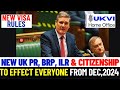 New UK BRP, ILR, PR and Citizenship Rules To Expect From December 2024: DON'T MISS OUT