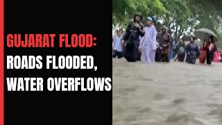 Gujarat Flood | Roads Flooded, Water Overflows After Rain In Parts Of Gujarat