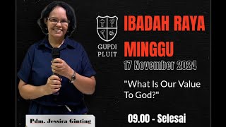 IBADAH RAYA  GUPDI PLUIT,  MINGGU 17 NOPEMBER 2024