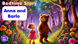 ClevKid | Bedtime Story: Anna \u0026 Barlo’s Magical Forest Adventure for Kids, Toddlers \u0026 Preschool