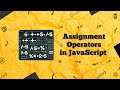 #8 JavaScript 🔢 Assignment Operators | Beginner-Friendly Guide! 🎥📊